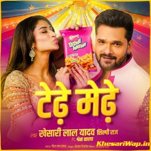Tedhe Medhe (Khesari Lal Yadav)